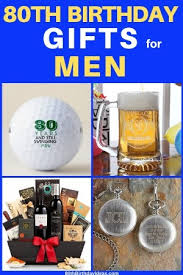 80th birthday gifts for men 20 best