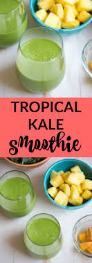 what i love about this tropical kale smoothie
