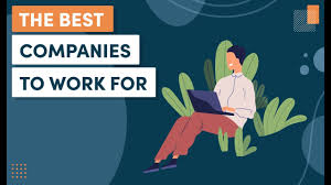 top 10 companies to work for in the