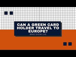 green card holder travel to europe