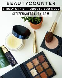 my 5 holy grail beautycounter s