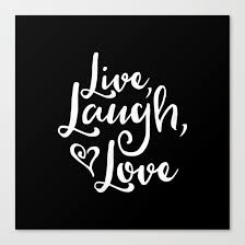 Live Laugh Love Black White Canvas