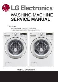 Video on how to replace bearings on a lg tromm washer · receive immediate support. Lg Wm3170cw Washing Machine Service Manual And Repair Guide Washing Machine Service Repair Guide Manual
