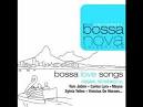Bossa Love Songs