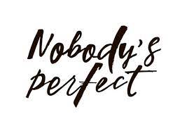 The harder you try to attain perfection, the harder you'll fail. Nobody S Perfect Quote Modern Handlettering Text Design Print For T Shirt Pin Label Sticker Greeting Card Banner Vector Illustration On Background Stock Vector Adobe Stock