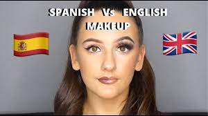 spanish vs english makeup you