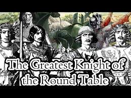 strongest knight of the round table
