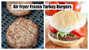 air fryer frozen turkey burgers you