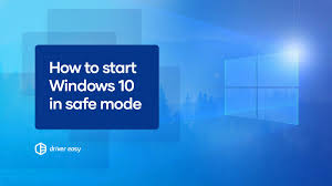 how to start windows 10 in safe mode