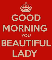 Good morning quotes that will make you smile. Good Lady Quotes Quotesgram