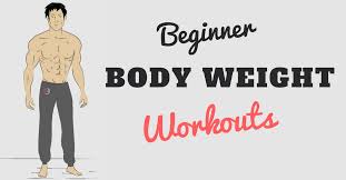 9 beginner bodyweight workouts and