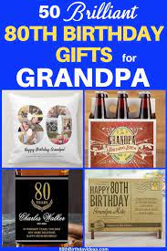 80th birthday gift ideas for grandpa