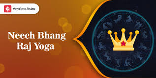 what does neech bhang raj yoga mean in