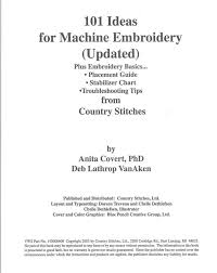 Country Stitches 101 Ideas For Machine Embroidery Updated Placement Guides Stabilizer Charts And Troubleshooting Tips Circa 2003