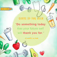 Even if you're working toward a different career, know that this day counts. Quote Of The Week 13 Do Something Today That Your Future Self Will Thank You For