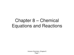 Ppt Chapter 8 Chemical Equations