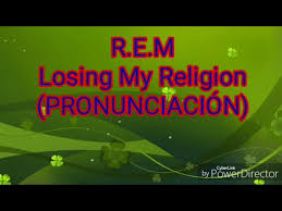 losing my religion rem unciacion