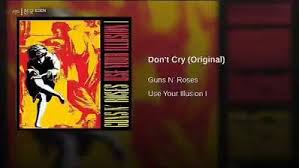 Sep 03, 2017 · f g c don't you cry tonight. Good Music Guns N Roses Don T Cry