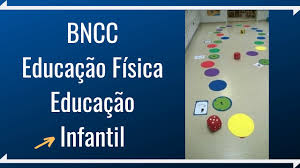 BNCC e Educação Física na Educação Infantil - YouTube