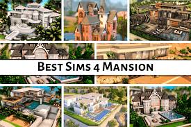 23 stunning sims 4 mansion s