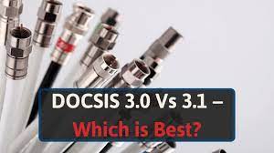 docsis 3 0 vs 3 1 which is best for
