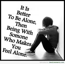 Sad Quotes About Being Alone. QuotesGram via Relatably.com
