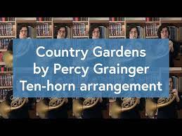 Percy Grainger Country Gardens