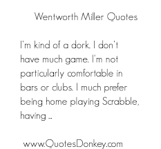 Wentworth Miller&#39;s quotes, famous and not much - QuotationOf . COM via Relatably.com