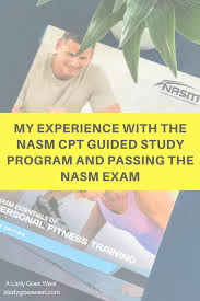 My Experience With The Nasm Cpt Guided Study Program And