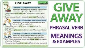 give away phrasal verb meaning