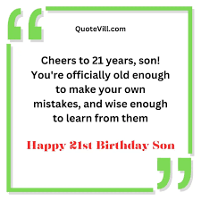 happy 21st birthday son wishes