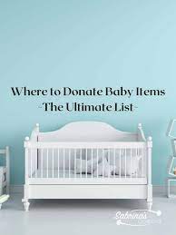 where to donate baby items sabrinas
