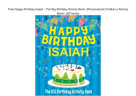 Free Happy Birthday Isaiah The Big Birthday Activity Book Persona