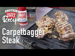 six gun grill carpetbagger steak you