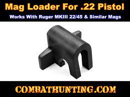 mag loader for 22 pistol ruger mkiii