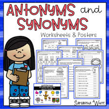 Antonyms And Synonyms Worksheets And Anchor Charts