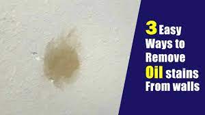 how to remove oil stains from walls