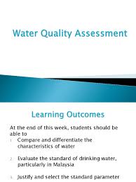 Water from lakes, rivers and streams (surface water) will almost certainly have to be treated to make it these regulations give formal effect in irish law to the eu drinking water directive of 1988. Week 1 Water Quality Assessment Updated V4 1 1 Water Resources Water Quality
