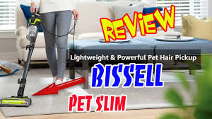 bissell pet slim corded vacuum review