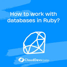 how to work with databases in ruby