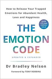 The Emotion Code How To Release Your Trapped Emotions For