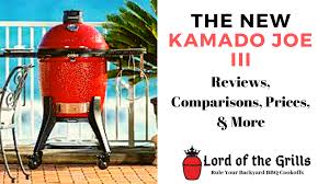 Kamado Joe Iii Classic Iii Big Joe Iii Reviews Prices