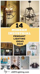 14 Best Modern Industrial Pendant Lighting Trends 2019 Judy Lighting
