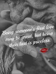 It is completely rare and true. First And Last Love Quotes Quotesgram