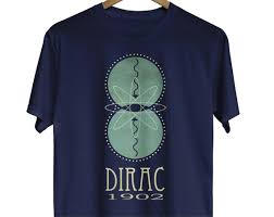 Paul Dirac Physics T Shirt Physics Gift