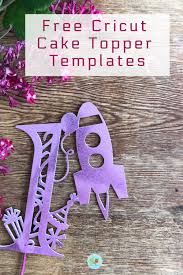 Fill the prepared tin with the mixture and roughly level with the back of a spoon. Birthday Cake Topper Number Templates For Cricut Extraordinary Chaos