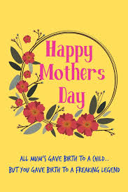 Here you'll find plenty of wishes you can use to truly celebrate your mother. Happy Mother S Day All Mum S Gave Birth To A Floral Cute Pretty Mother S Day Notebook Funny Cheeky Birthday Joke Journal For Mum Mom Sarcastic Unique Gift Alternative To A Greeting