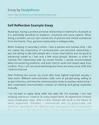Reflective essays describe an event or experience, then analyze the meaning of that experience and what can be learned from it. Self Reflection Example Free Essay Example