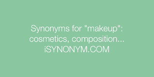 synonyms for makeup makeup synonyms