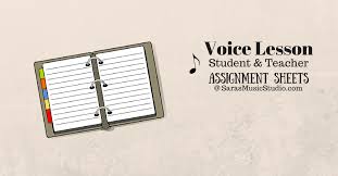 Voice Lesson Assignment Sheets Saras Music Studio